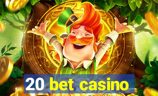 20 bet casino